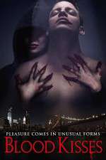 Watch Blood Kisses M4ufree
