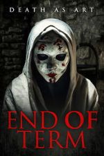 Watch End of Term M4ufree