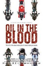 Watch Oil in the Blood M4ufree