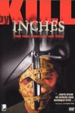 Watch Kill by Inches M4ufree