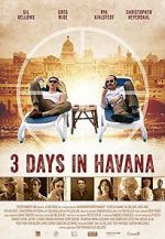 Watch Three Days in Havana M4ufree