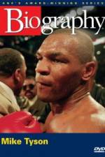 Watch Biography  Mike Tyson M4ufree