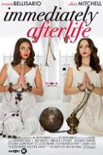 Watch Immediately Afterlife M4ufree