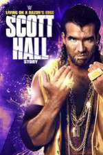 Watch Scott Hall: Living on a Razor\'s Edge M4ufree