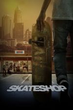 Watch Skateshop M4ufree
