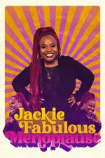 Watch Jackie Fabulous: Menoplause M4ufree