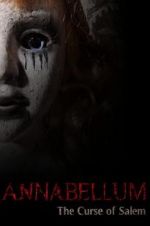 Watch Annabellum: The Curse of Salem M4ufree