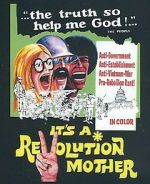 Watch It\'s a Revolution Mother M4ufree