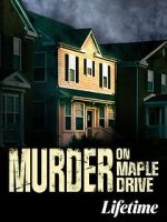 Watch Murder on Maple Drive M4ufree