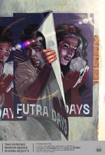 Watch Futra Days M4ufree