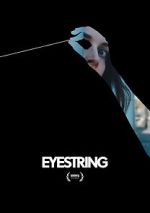 Watch Eyestring (Short 2023) M4ufree