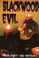 Watch Blackwood Evil M4ufree