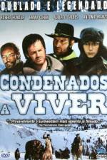 Watch Condenados a vivir M4ufree