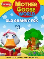 Watch Mother Goose World: Old Granny Fox M4ufree
