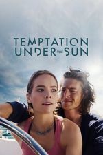 Watch Temptation Under the Sun M4ufree