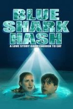 Watch Blue Shark Hash M4ufree