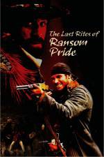Watch The Last Rites of Ransom Pride M4ufree