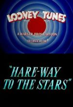 Watch Hare-Way to the Stars (Short 1958) M4ufree