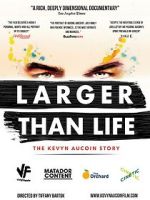 Watch Larger Than Life: The Kevyn Aucoin Story M4ufree