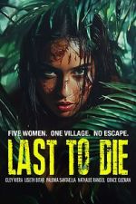 Watch Last to Die M4ufree