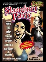 Watch Slaughter Party M4ufree
