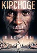 Watch Kipchoge: The Last Milestone M4ufree