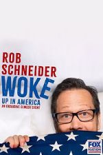 Watch Rob Schneider: Woke Up in America (TV Special 2023) M4ufree