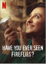 Watch Have You Ever Seen Fireflies? M4ufree