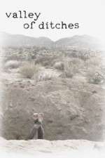 Watch Valley of Ditches M4ufree
