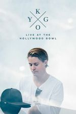 Watch Kygo: Live at the Hollywood Bowl M4ufree