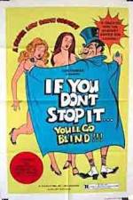 Watch If You Don't Stop It You'll Go Blind M4ufree