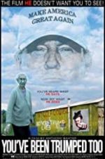 Watch You\'ve Been Trumped Too M4ufree