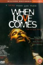Watch When Love Comes M4ufree