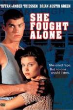 Watch She Fought Alone M4ufree