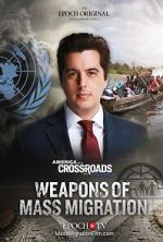 Watch Weapons of Mass Migration M4ufree