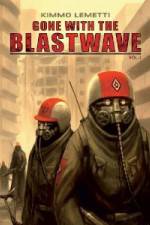 Watch Gone With The Blastwave M4ufree