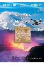 Watch Scenic National Parks:  Alaska and Hawaii M4ufree