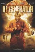 Watch Re-Generator M4ufree