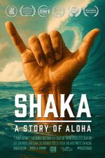 Watch Shaka: A Story of Aloha M4ufree