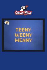 Watch Teeny Weeny Meany M4ufree