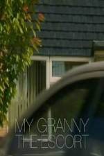 Watch My Granny the Escort M4ufree