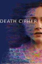Watch Death Cipher M4ufree