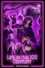 Watch Life in the XXI Century (Short 2021) M4ufree