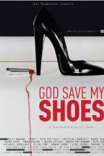 Watch God Save My Shoes M4ufree