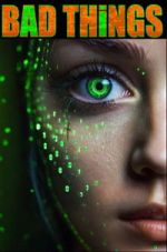 Watch Bad Things M4ufree