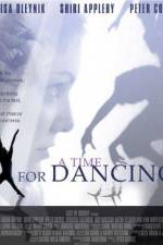 Watch A Time for Dancing M4ufree