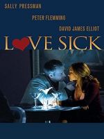 Watch Love Sick: Secrets of a Sex Addict M4ufree