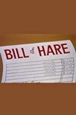 Watch Bill of Hare M4ufree