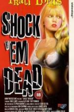 Watch Shock 'Em Dead M4ufree