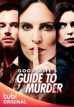 Watch Good Wife's Guide to Murder M4ufree